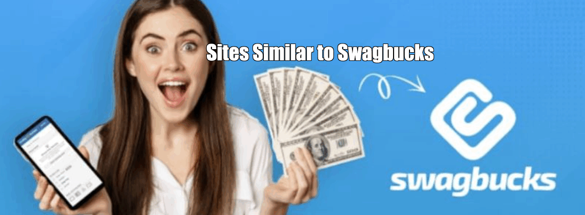 Sites Similar to Swagbucks