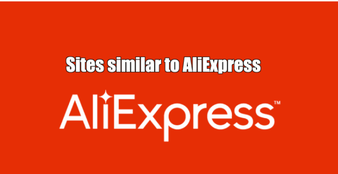 Sites Similar to AliExpress